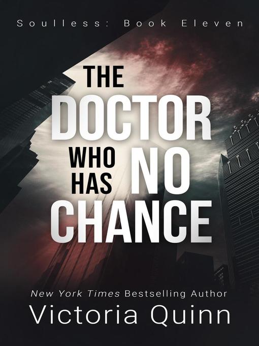 Title details for The Doctor Who Has No Chance by Victoria Quinn - Available